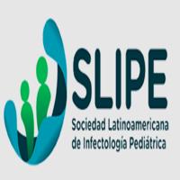 Sociedad	Latinoamericana de Infectología Pediátrica (SLIPE)